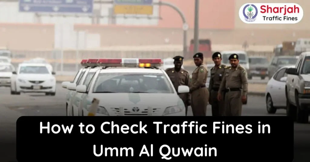 How to Check Traffic Fines in Umm Al Quwain: Get 50% Discount