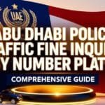Abu Dhabi Police Traffic Fine Inquiry by Number Plate 2025: Comprehensive Guide