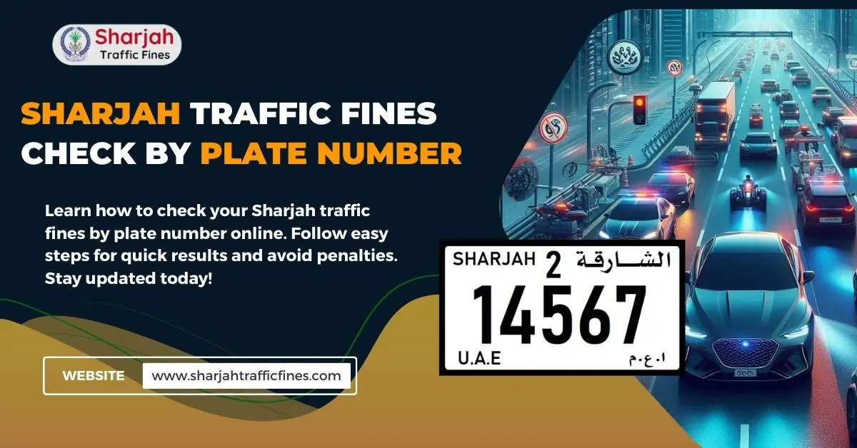 Sharjah Traffic Fine Check by Plate Number | Quick & Easy 2025