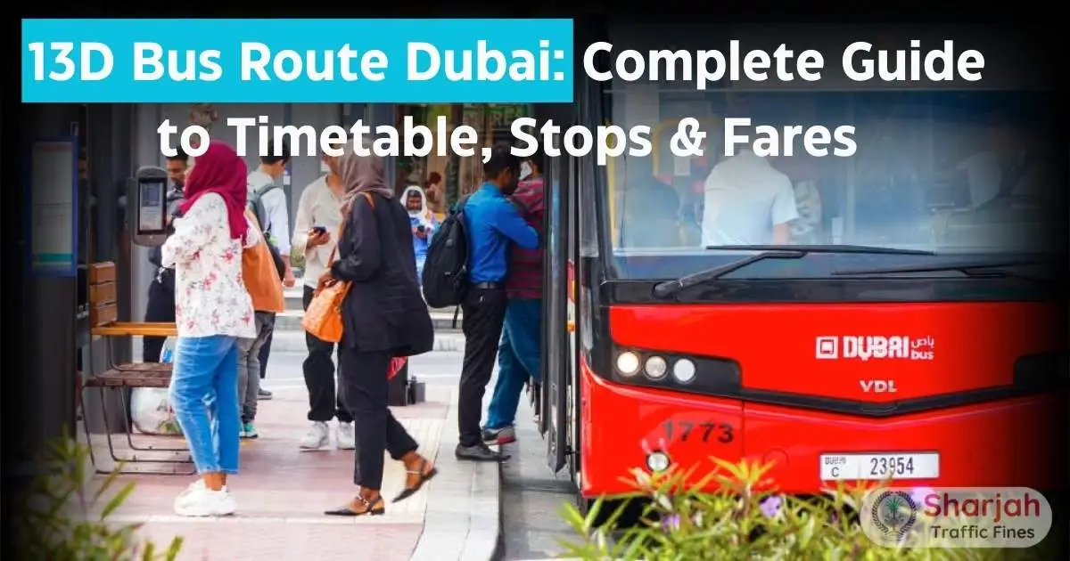 13D Bus Route Dubai: Complete Guide to Timetable, Stops & Fares