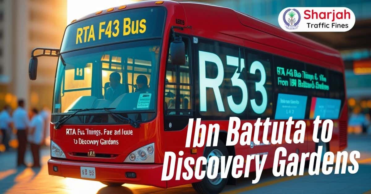RTA F43 Bus Timings, Fare and Route From Ibn Battuta to Discovery Gardens