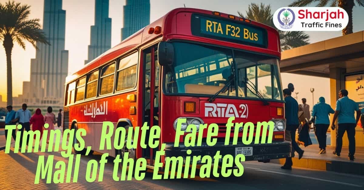 F32 Bus Timings: Schedule, Route, Fare from Mall of the Emirates