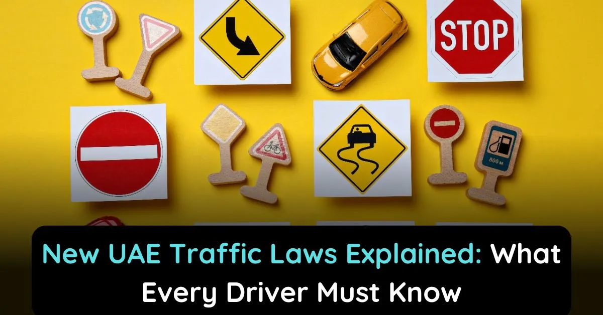 New UAE Traffic Laws Explained: What Every Driver Must Know in 2025!