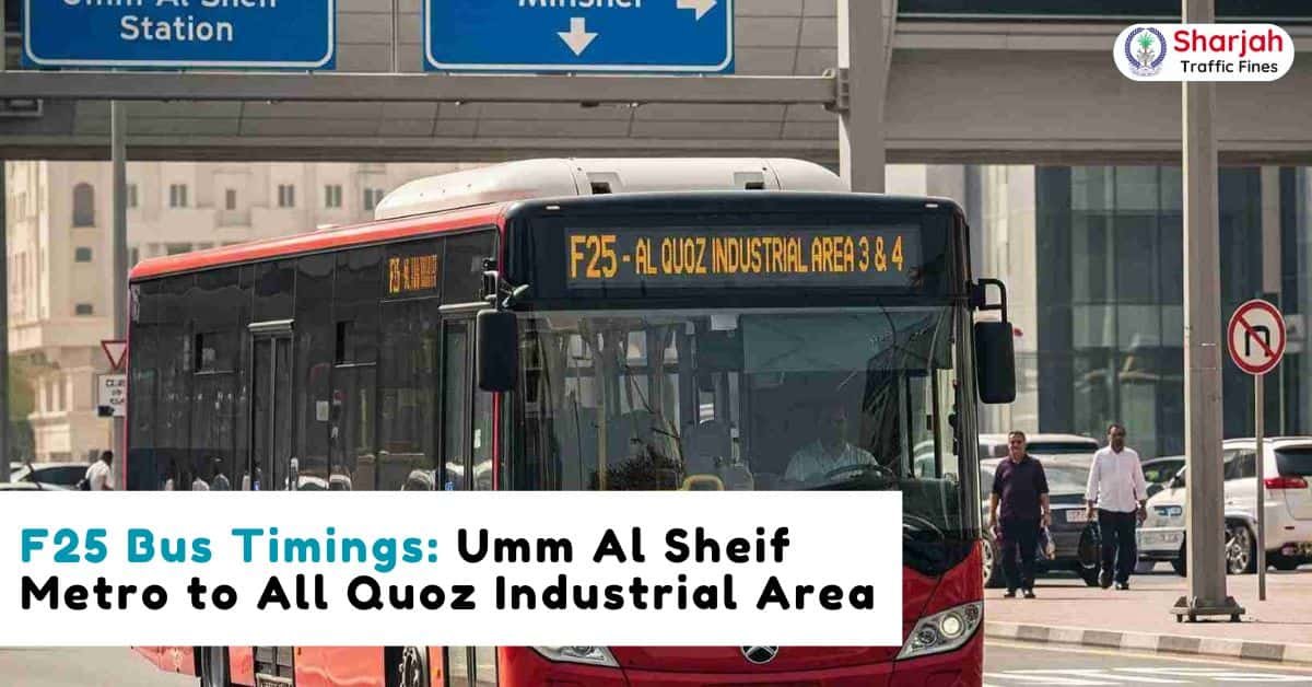 F25 Bus Timings from Umm Al Sheif Metro to All Quoz Industrial Area