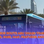 102 Bus Route Abu Dhabi: Timings, Stops, Fare, Map, Features and Tips!