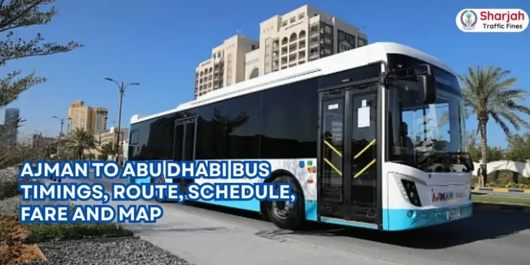 Ajman to Abu Dhabi Bus Timings, Route, Schedule, Fare and Map