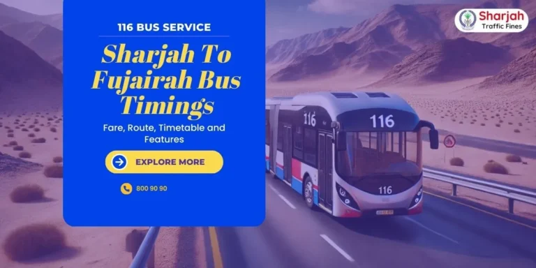 Sharjah To Fujairah Bus Timings, Fare, Route, Timetable and Features